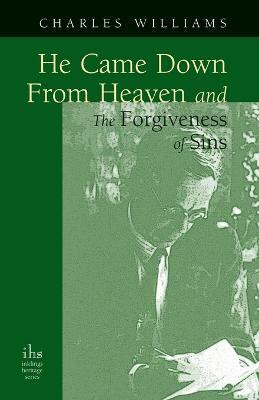 He Came Down from Heaven and the Forgiveness of Sins(English, Paperback, Williams Charles)