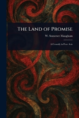 The Land of Promise(English, Paperback, Maugham W Somerset (William Somerset))