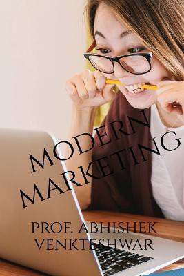 Modern Marketing(English, Paperback, Abhishek Prof)
