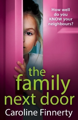 The Family Next Door(English, Hardcover, Caroline Finnerty)