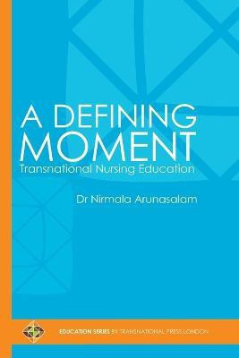 A Defining Moment(English, Paperback, Arunasalam Nirmala Dr)