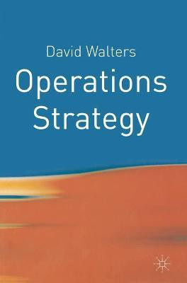 Operations Strategy(English, Electronic book text, Walters David)