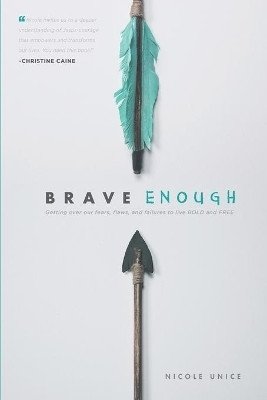 Brave Enough(English, Paperback, Unice Nicole)