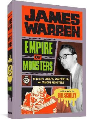 James Warren: Empire of Monsters(English, Paperback, Schelly Bill)