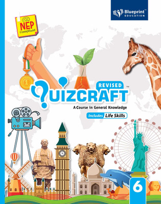 Quizcraft Class 6 (A Course in General Knowledge Includes Life Skills) NEP Compliant - Blueprint Education(Paperback, Ajay Poonia)