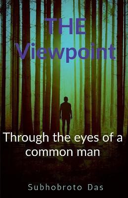 Through the eyes of a common man(English, Paperback, Das Subhobroto)