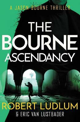 Robert Ludlum's The Bourne Ascendancy(English, Paperback, Ludlum Robert)