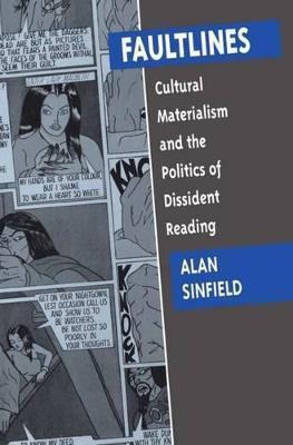 Faultlines: Cultural Materialism and the Politics of Dissident Reading(English, Paperback, Sinfield Alan)