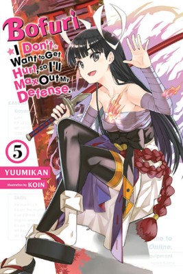 Bofuri: I Don't Want to Get Hurt, so I'll Max Out My Defense., Vol. 5 (light novel)(English, Paperback, Cunningham Andrew)