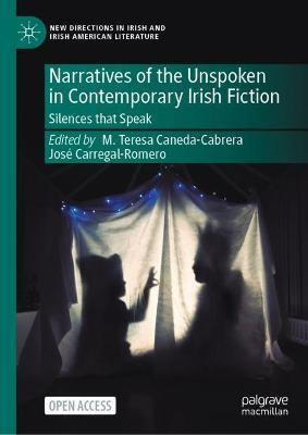 Narratives of the Unspoken in Contemporary Irish Fiction(English, Hardcover, unknown)