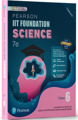Pearson IIT Foundation'25 Science Class 6 | For JEE, NTSE & Olympiad Exams | As per CBSE, ICSE & State Curriculums | Free acess to 15 Online Assessments, 74 Video Solutions & Interactive Tests via Pearson MyInsights & elibrary | 7th edition(Paperback, Trishna Knowledge System)