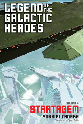 Legend of the Galactic Heroes, Vol. 4(English, Paperback, Tanaka Yoshiki)