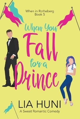 When You Fall for a Prince(English, Paperback, Huni Lia)