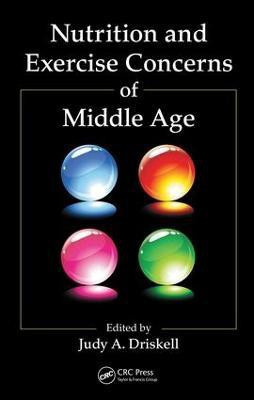 Nutrition and Exercise Concerns of Middle Age(English, Electronic book text, Driskell Judy A.)