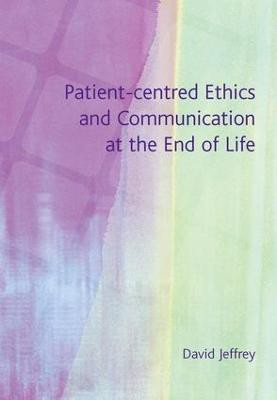 Patient-Centred Ethics and Communication at the End of Life(English, Electronic book text, Jeffrey David)