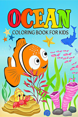 Ocean Coloring Book for Kids  - Amazing Sea Creatures with Ocean Animals and Sea Life for Boys and Girls Ages 4-8 (Colouring Books Molly Schools)(English, Paperback, Molly Schools)