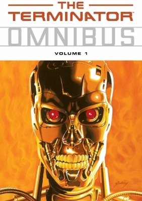 Terminator Omnibus Volume 1(English, Paperback, Horse Dark)