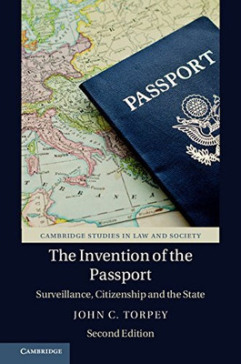 The Invention of the Passport(English, Electronic book text, Torpey John C.)