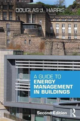 A Guide to Energy Management in Buildings(English, Paperback, Harris Douglas)