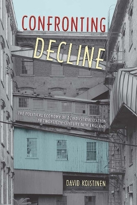 Confronting Decline(English, Hardcover, Koistinen David)