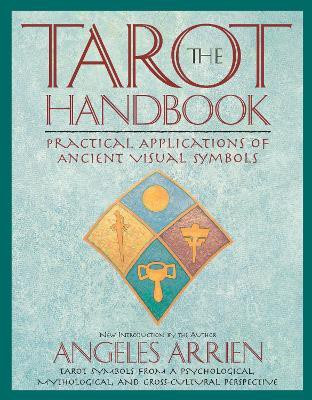 The Tarot Handbook(English, Paperback, Arrien Angeles)