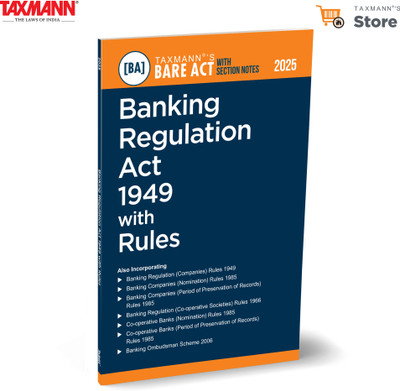 Taxmann's Banking Regulation Act 1949 with Rules [Bare Act with Section Notes] – Comprehensive | Up-to-date Reference Providing the Full Statutory Text | Allied Rules | Practical Section-wise Notes(Paperback, Taxmann)