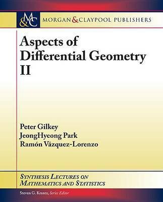 Aspects of Differential Geometry II(English, Electronic book text, Gilkey Peter)