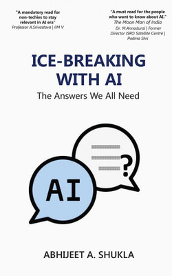 Ice-Breaking with AI(English, Paperback, Abhijeet A. Shukla)