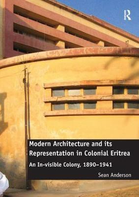 Modern Architecture and its Representation in Colonial Eritrea(English, Paperback, Anderson Sean)