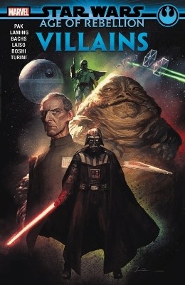 Star Wars: Age of the Rebellion - Villains(English, Paperback, Pak Greg)