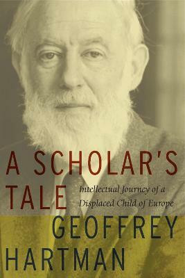 A Scholar's Tale(English, Paperback, Hartman Geoffrey)
