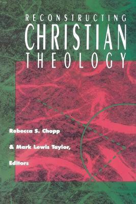 Reconstructing Christian Theology(English, Paperback, Chopp Rebecca S.)