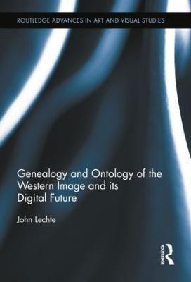 Genealogy and Ontology of the Western Image and its Digital Future(English, Paperback, Lechte John)