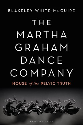 The Martha Graham Dance Company(English, Paperback, White-McGuire Blakeley)