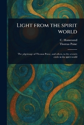 Light From the Spirit World(English, Paperback, Hammond C (Charles))