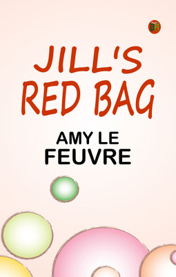 Jill's Red Bag(Paperback, Amy Le Feuvre)
