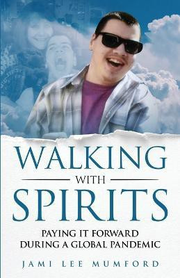 Walking with Spirits(English, Paperback, Mumford Jami Lee)