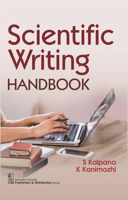 Scientific Writing Handbook(English, Paperback, Kalpana S.)