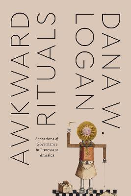 Awkward Rituals(English, Paperback, Logan Dana W.)