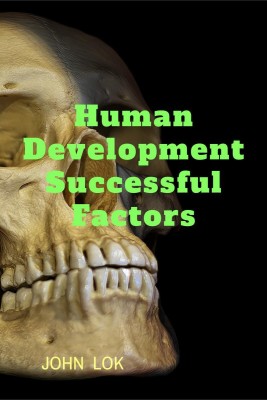 Human Development Successful Factors(English, Hardcover, John Lok)