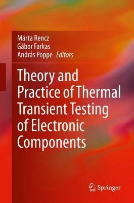 Theory and Practice of Thermal Transient Testing of Electronic Components(English, Hardcover, unknown)