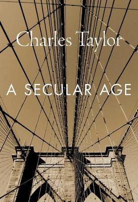 A Secular Age(English, Paperback, Taylor Charles)