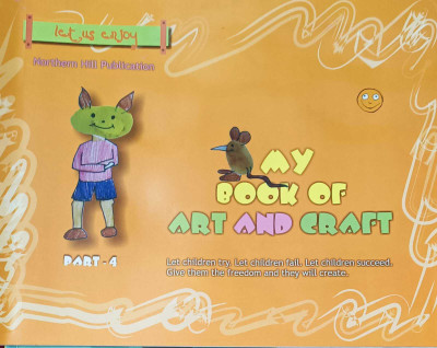 MY BOOK OF ART AND CRAFT PART 4(kolkata, NORTHEN HILL PUBLICATIONS)