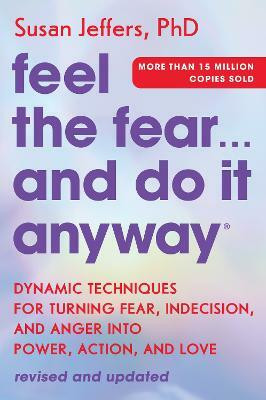 Feel the Fear... and Do It Anyway(English, Paperback, Jeffers Susan)