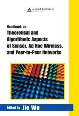 Handbook on Theoretical and Algorithmic Aspects of Sensor, Ad Hoc Wireless, and Peer-to-Peer Networks(English, Hardcover, unknown)