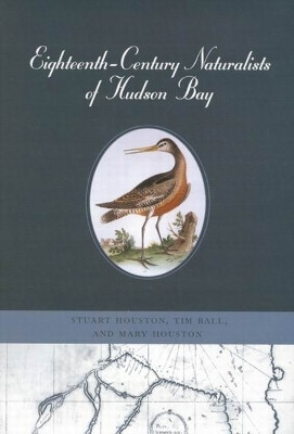 Eighteenth-Century Naturalists of Hudson Bay(English, Hardcover, Houston Stuart)