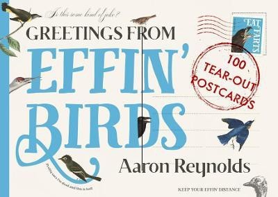 Greetings from Effin' Birds(English, Postcard book or pack, Reynolds Aaron)