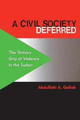 A Civil Society Deferred(English, Paperback, Gallab Abdullahi A.)