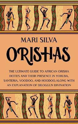 Orishas(English, Hardcover, Silva Mari)