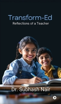 Transform-Ed(English, Hardcover, Dr Subhash Nair)